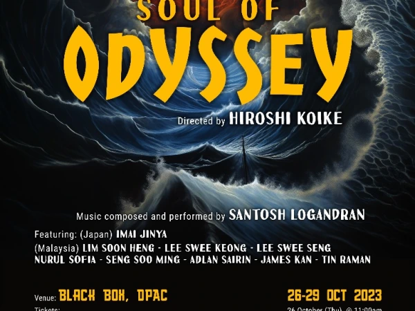 「SOUL of Odyssey」マレーシア制作＆公演情報